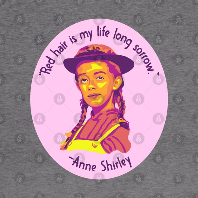 Anne of Green Gables Portrait and Quote by Slightly Unhinged